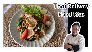 EASY FRIED RICE •THE OLD SCHOOL Thai Railway Fried Rice Recipe |ThaiChef Food