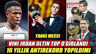 OLTIN TOP YANA O'G'IRLANDI VINI JR QATTIQ GAPIRDI RONALDO REKORDI YANGILANDIMI FUTBOL YANGILIKLARI