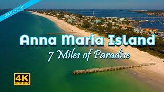 Anna Maria Island, FL - 7 Miles of Paradise