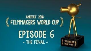 Filmmakers World Cup | Andyax Short Film Challenge (FINAL)