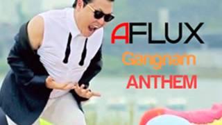 AFLUX - Gangnam ANTHEM