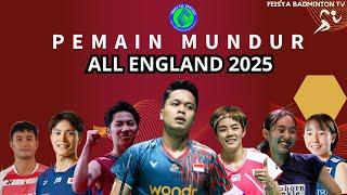 DAFTAR PEMAIN MUNDUR ALL ENGLAND 2025 #allengland2025 #ae2025