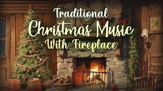 Relaxing Traditional Christmas Music With Fireplace Sounds  Classic Christmas Songs by Fireplace 