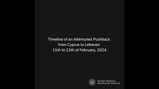 Timeline of an Attempted Pushback from Cyprus to Lebanon