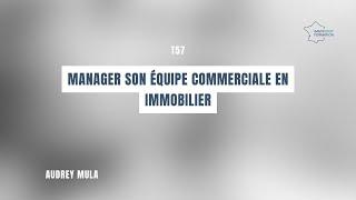Manager son équipe commerciale en immobilier - Libérez le Potentiel de Votre Équipe 