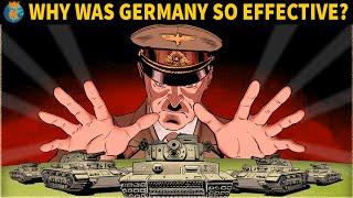 Why was the German Army so Effective in World War 2?