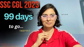 SSC  CGL  2023 last 99 days to go !!