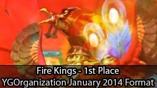 Fire Kings - 1st Place YGOrganization Tournament - Yugioh Deck Profile January 2014
