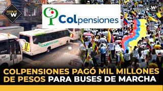 Colpensiones pagó mil millones de pesos para buses de marcha | Sigue La W | W Radio