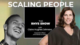 Scaling People: Tactics for Management and Company Building with Claire Hughes Johnson