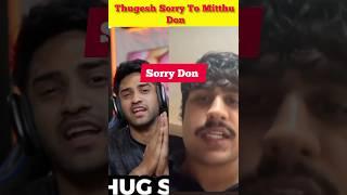 Thugesh Sorry to Mitthu Don  - Thugesh Vs Rajat Dalal Controversy #shorts