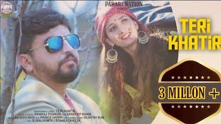 Teri Khatir | Official song | Pankaj Thakur | Rajeev Negi | Pahari NatioN