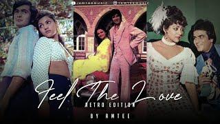 Feel The Love Mashup | Retro Edition | Amtee | Kya Hua Tera Wada | Ehsaan Tera | Chill Trap Beats