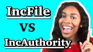 IncFile vs IncAuthority: Formation Services Review