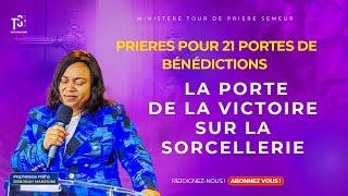 21 PORTES DE BENEDICTIONS  LA PORTE DE LA VICTOIRE SUR LA SORCELLERIE BY PROPHETESSE FRIDHA MANZIONI