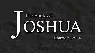 Messianic / Hebrew Roots Study of the Book of Joshua--Chapters 3b & 4