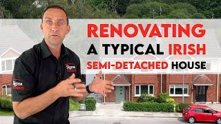 Renovating a typical Irish semi-detached house