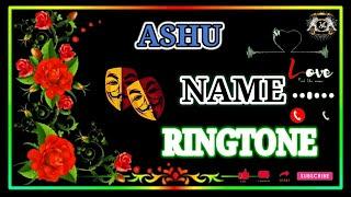 ashu naam ki ringtone, ashu naam ki ringtone download, ashu naam ki caller tune, आशु नाम की रिंगटोन