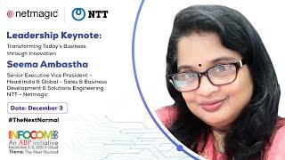 Transforming Today's Business through Innovation| Leadership Keynote | Seema Ambastha | INFOCOM 2020