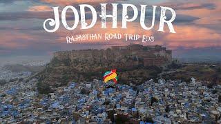 JODHPUR | Travel Vlog | Places To Visit & See | The Complete Travel Guide | Rajasthan Road Trip E03