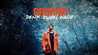 GReeeN - DENK ZU VIEL (prod. Slick)