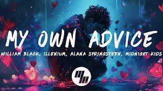 William Black, ILLENIUM, Alana Springsteen - My Own Advice (Midnight Kids Remix) [Lyrics]