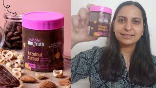 THE WHOLE TRUTH- Chocolate Hazelnut Spread- Detailed review