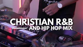 Christian R&B & Hip Hop Mix 1.0 – DJ Chad B Smith - Gospel R&B & Hip Hop