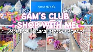 SAMS CLUB HAUL | GROCERY HAUL | PANTRY RESTOCK AND ORGANIZE