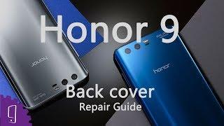 Huawei Honor 9 Back Cover Repair Guide