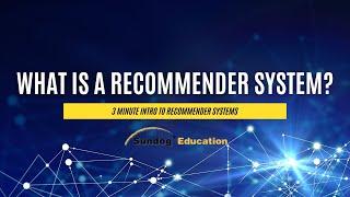 What is Recommender System? 3 Minute Intro to Recommender Systems and How They Work.