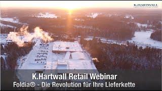 K.Hartwall DACH Retail-Webinar: Foldia - Die Revolution fur Ihre Lieferkette