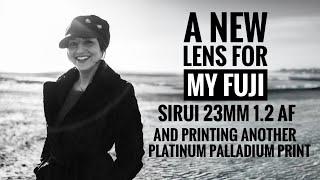 A New Lens for my Fuji XH2 - SIRUI 23mm 1.2 APS - C AF X mount Sniper