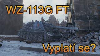 World of Tanks - WZ-113G FT - Vyplatí se?