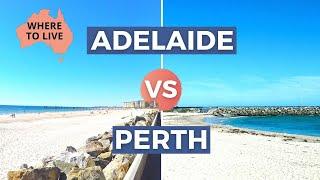 PERTH VS ADELAIDE AUSTRALIA: Lifestyle Comparison