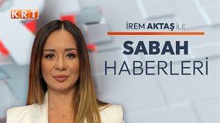 #CANLI | İrem Aktaş ile Sabah Haberleri | 17.09.2024 | #KRT