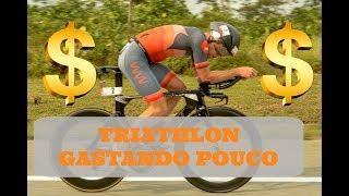 Triathlon gastando pouco $