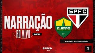 BRASILEIRÃO 2024 | CUIABÁ X SÃO PAULO | SPFC PLAY