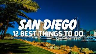 Top 12 Best Things To Do In San Diego California (Travel Guide 2025)