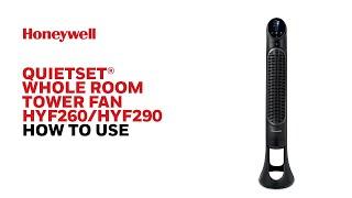 Honeywell QuietSet Whole Room Tower Fan HYF260/HYF290 - How to Use