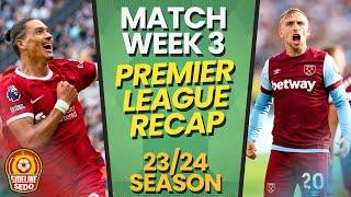 Premier League Matchweek 3 RESULTS and RECAP | Sideline Sedo
