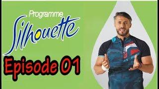 Episode 01 du Programme Silhouette avec le Coach Samir