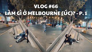 VLOG #66: WHAT TO DO IN MELBOURNE (AUSTRALIA)? - Part 1 | duongfynn