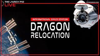 LIVE! SpaceX Dragon ISS Relocation