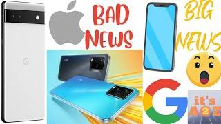 iPhone Bad News | Smartphone Big News | it's A2Z | Pixel 6a Launched | Tech News #2