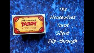 The Housewives Tarot - Silent Flip-through