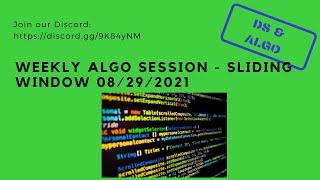 Sde Skills Algo Weekly Session 2021/08/29 - Sliding Window