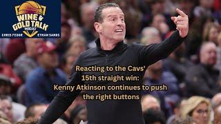 Reacting to the Cavs' 15th straight win: Kenny Atkinson continues to push the right buttons