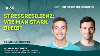 #65 Stressresilienz: Wie man stark bleibt mit Marvin Schmitt