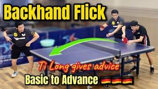How to do Backhand Flick from basic to advanced | Ti Long guides and gives advice